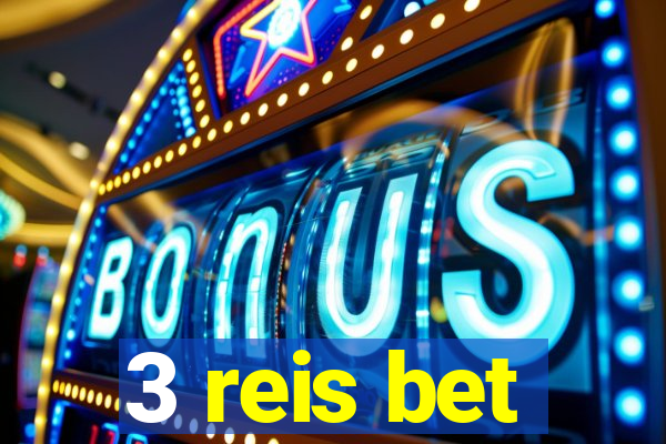 3 reis bet